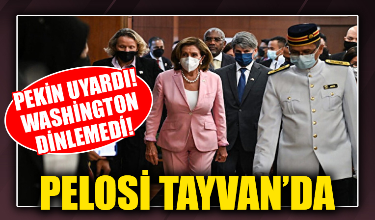 Savaş çıkaracak ziyaret! Nancy Pelosi'nin uçağı Tayvan'a indi!