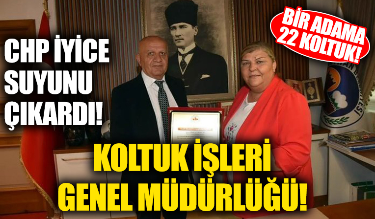 CHP’li belediyeden Türkiye’de görülmemiş atama! Bir adam 22 koltuk