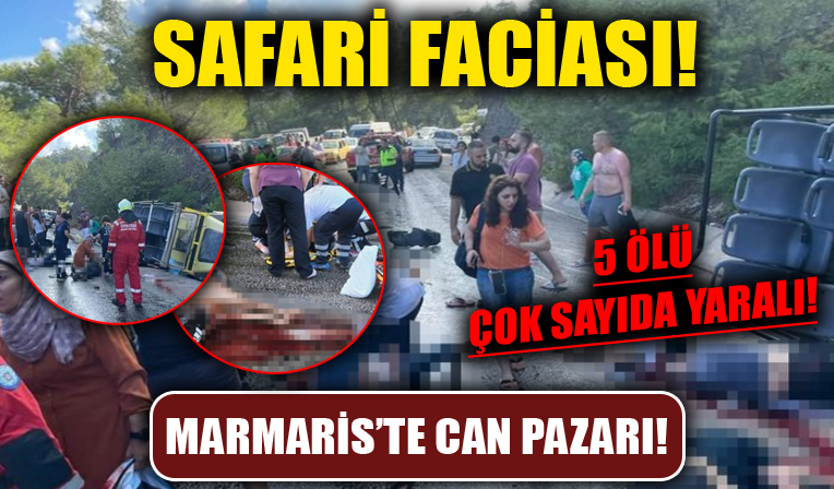 Marmaris'te cip safari aracı devrildi! Korkunç kazada ölü ve yaralılar var...