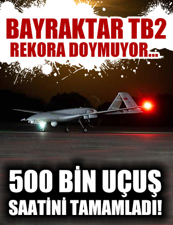 Bayraktar TB2 500 bin uçuş saatini tamamladı