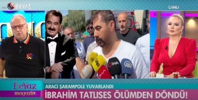 Beyaz Magazin'de İbrahim Tatlıses'in Bodrum'da gerçekleşenen trafik kazası hakkında şoke eden iddia!!!