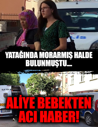 Yatağında morarmış halde bulunan Aliye bebek, kurtarılamadı