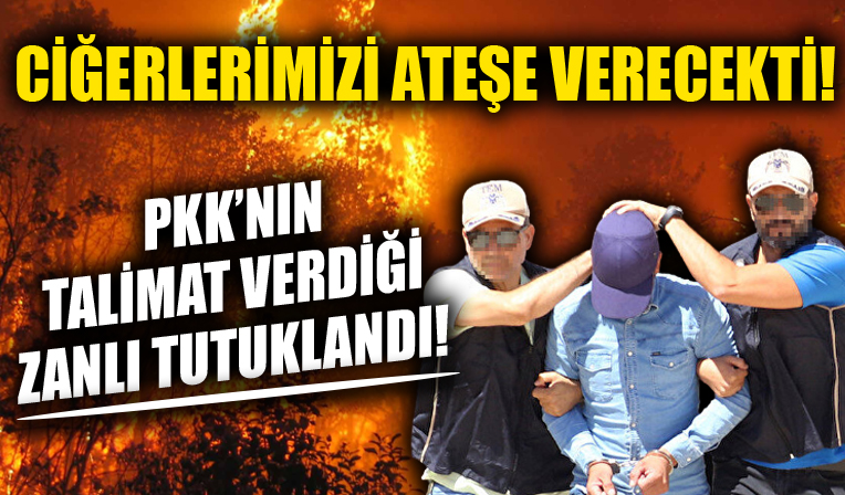 Ciğerlerimizi ateşe verecekti! Terör örgütü PKK'nın Antalya'da orman yakma talimatı verdiği zanlı tutuklandı!