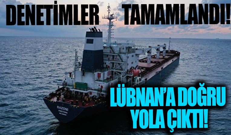 Dünyanın yakından takip ettiği tahıl gemisi Lübnan'a doğru yola çıktı