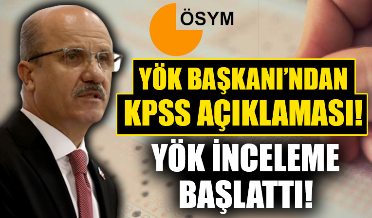 YÖK Başkanı Özvar'dan KPSS açıklaması...