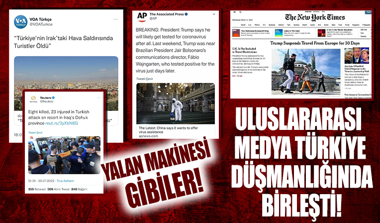 Dünya medyası Türkiye'yi hedef alıyor! İşte ülkemizle ilgili yapılan yalan haberler