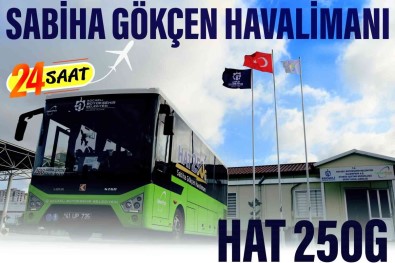 Hat 250 Ve 250G Ile 24 Saat Ulasim