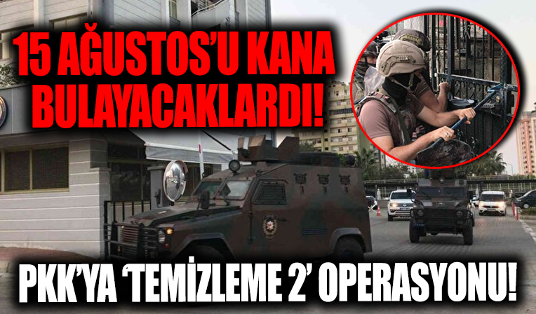 15 Ağustos’u kana bulayacaklardı: PKK’lı beş şüpheliye yönelik 'Temizleme 2' operasyonu