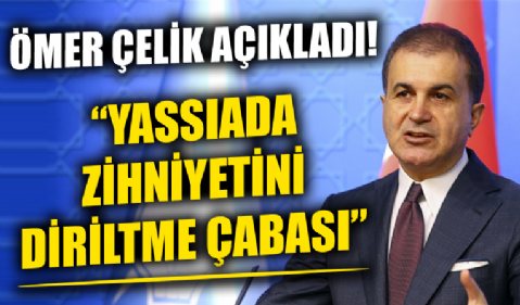 AK Parti Sözcüsü Ömer Çelik'ten YAŞ kararlarını eleştirenlere tepki!  