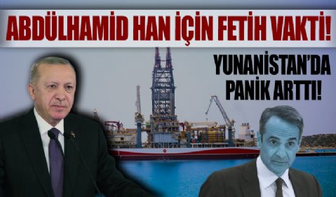 'Abdülhamid Han' Başkan Erdoğan’ı bekliyor! Filonun en güçlüsü için fetih vakti: Yunanistan'da panik katlandı!