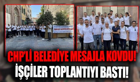 CHPli İzmir Büyükşehir Belediyesi tarafından mesajla kovulan işçiler meclis toplantısını bastı: İşimizi geri istiyoruz