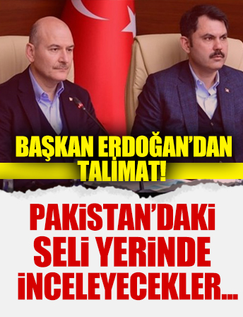 Bakanlar Soylu ve Kurum, sel felaketinin yaşandığı Pakistan'a gidecek