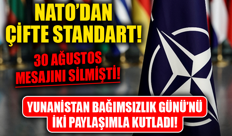 Çifte standart! 30 Ağustos mesajını silen NATO, Yunanistan Bağımsızlık Günü’nü iki paylaşımla kutladı!