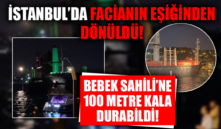 İstanbul Boğazında korkutan anlar! Gemi karaya oturdu!