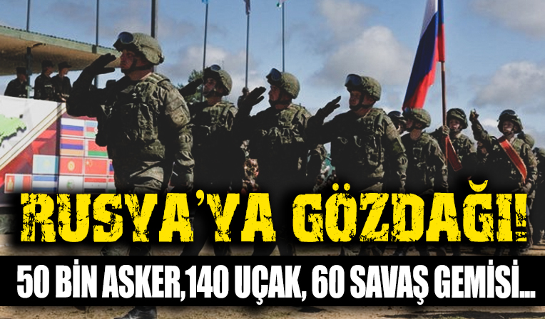 Rusya'dan gözdağı! 50 bin asker, 140 uçak, 60 savaş gemisi...