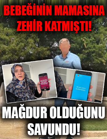 Böyle baba olmaz olsun: Bebeğinin mamasına zehir katmakla suçlanan baba mağdur olduğunu savundu!