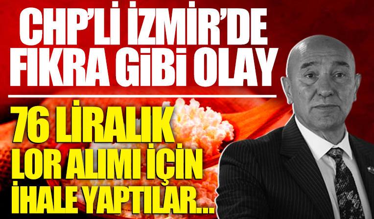 İzmir'de Karadeniz fıkrası gibi olay! Belediyeye bağlı şirketten 76 liralık lor ihalesi