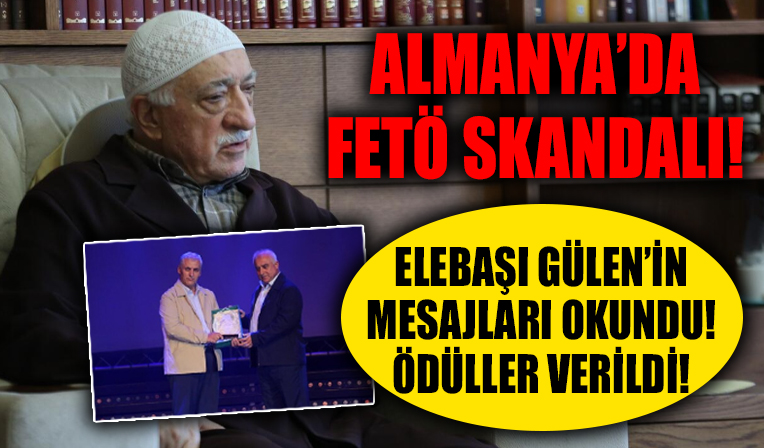 Almanya’da FETÖ skandalı! Elebaşı Gülen'in mesajları okundu, ödüller verildi!