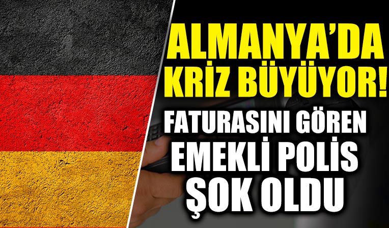 Almanya'da fatura krizi patlak verdi: Doğal gaz faturasını gören emekli polis şoke oldu