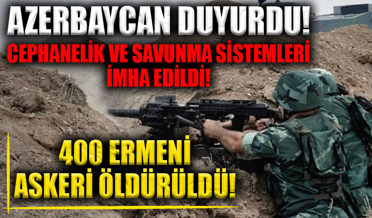 Azerbaycan duyurdu! 400 Ermeni askeri öldürüldü!
