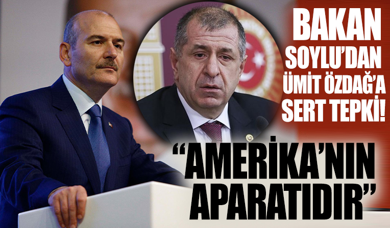 Bakan Soylu'dan Ümit Özdağ'a sert tepki: Amerika'nın aparatıdır