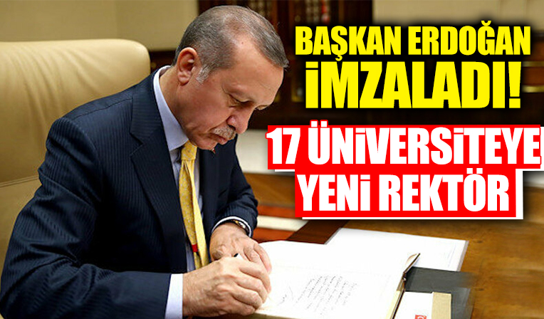 Başkan Erdoğan atama kararlarını imzaladı! 15 ilde 17 üniversiteye yeni rektör
