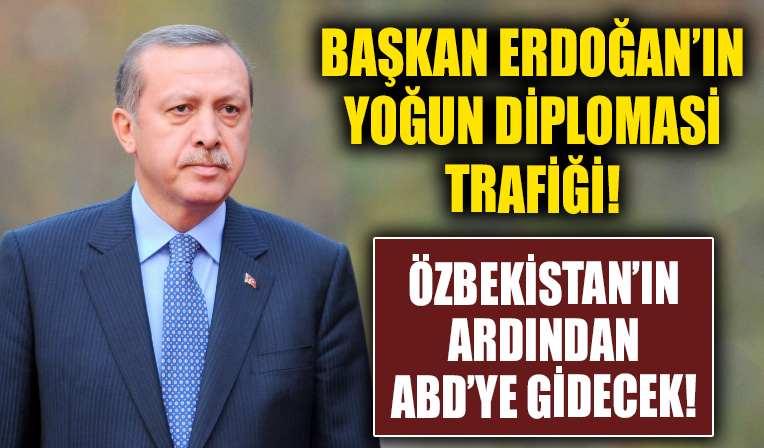 Cumhurbaşkanı Erdoğan'ın yoğun diplomasi trafiği! Özbekistan'ın ardından ABD'ye gidecek