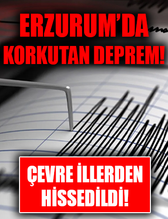 SON DAKİKA! Erzurum'da 4.9 büyüklüğünde deprem!