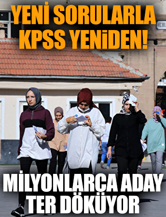 İptal edilen KPSS başladı: Milyonlarca aday ter döküyor