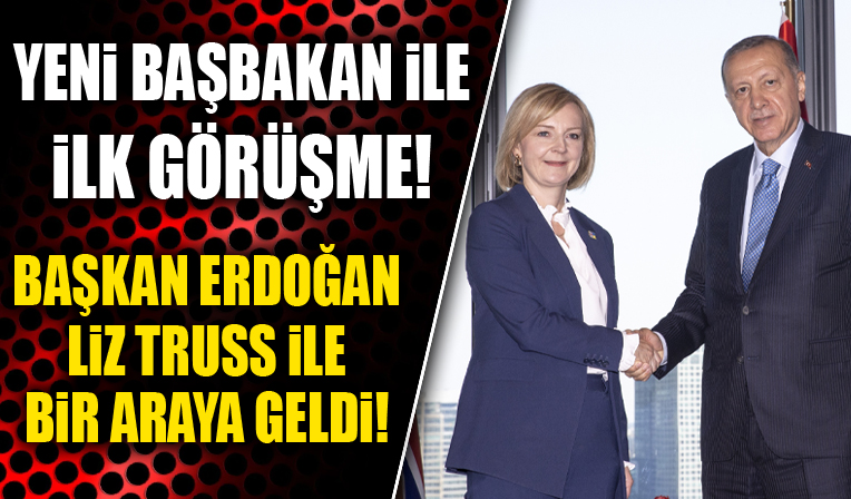 Cumhurbaşkanı Erdoğan İngiltere Başbakanı Liz Truss ile bir araya geldi