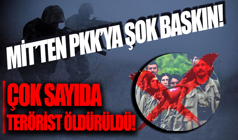 MİT'ten Gara ve Metina'da PKK'ya şok baskın! Çok sayıda terörist etkisiz