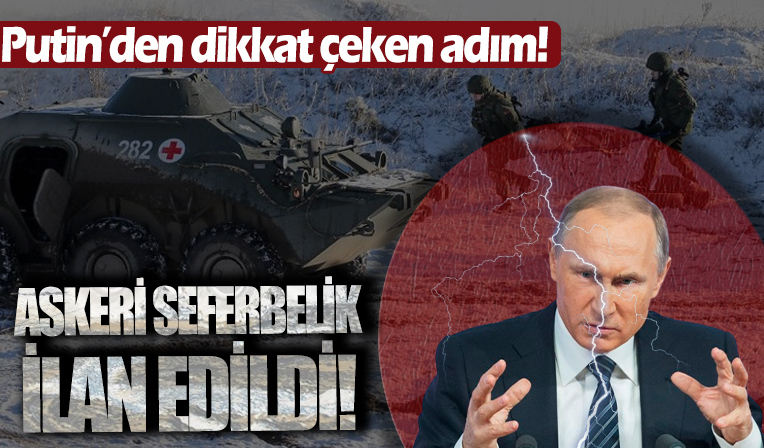 Putin'den dikkat çeken adım: Kısmi askeri seferberlik ilan etti