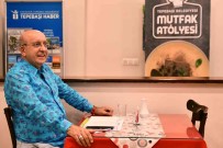 Gurme Süreyya Üzmez Mutfak Atölyesi'nde Tadim Yapti