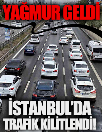 İstanbul’da yağmur trafiği: Yoğunluk yüzde 67