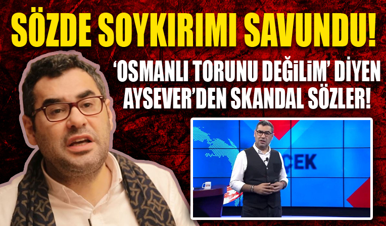 Tele1'de skandal sözler! Enver Aysever 'Osmanlı torunu değilim' deyip sözde Ermeni soykırımını savundu