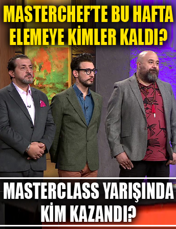 MasterChef Türkiye'de bu hafta elemeye kimler kaldı? MasterChef'te 23 Eylül MasterClass yarışında kim kazandı?