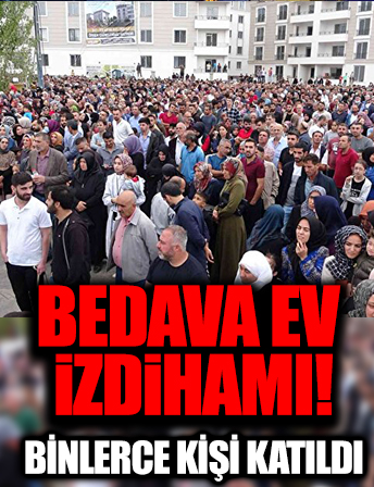 Bingöl'de 'bedava ev' izdihamı: 23 bin 700 kişi başvurdu