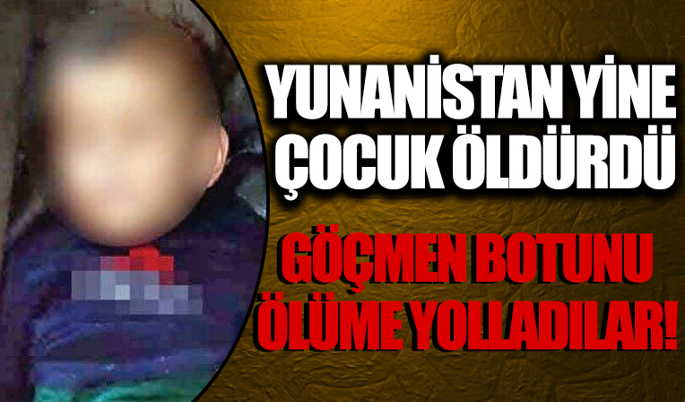 Yunanistan yine çocuk öldürdü