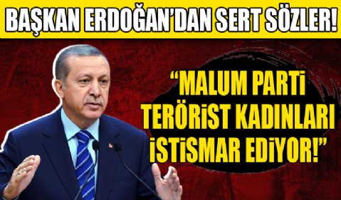Başkan Erdoğan'dan Mersin'deki terör saldırısına tepki: Malum parti terörist kadınları istismar ediyor...