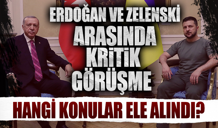 Başkan Erdoğan, Zelenski ile görüştü