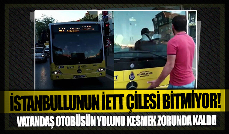 Vatandaşlar İETT'ye isyan etti: Kapısı açılmayan otobüsün önüne atladılar