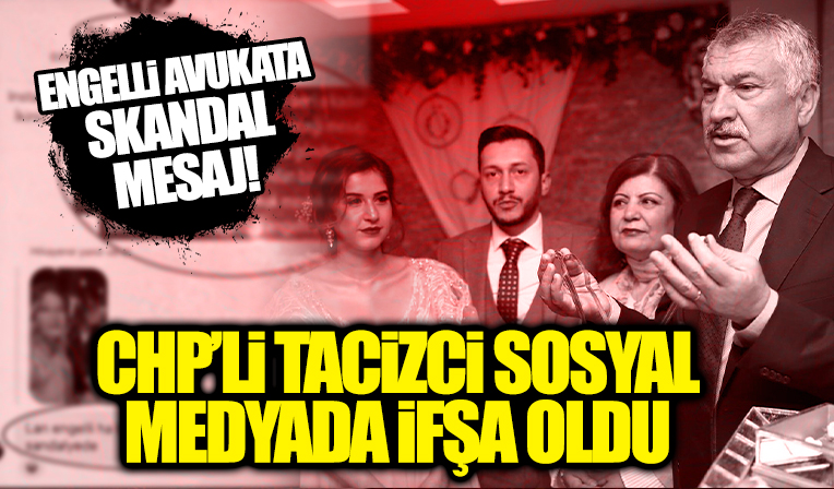 CHP Adana İl Başkan Yardımcısı Güven Özdemir'den engelli avukata iğrenç taciz mesajı!