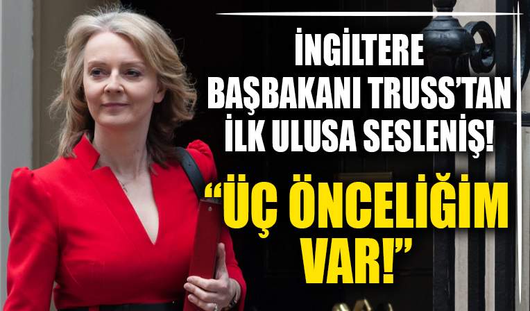 İngiltere'nin yeni Başbakanı Truss'tan ilk ulusa sesleniş! '3 önceliğim var'