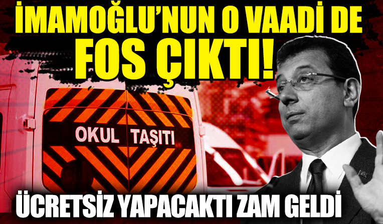İmamoğlu 'öğrencilere ücretsiz servis' sözünü tutmadı: İBB'nin yeni tarifesinde aylık servis ücreti bin 585 TL'yi buldu