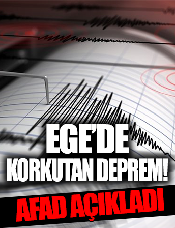 Ege'de deprem! İzmir ve çevresinde şiddetli hissedildi...