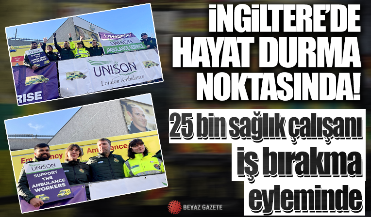 İngiltere ve Galler'de binlerce ambulans çalışanı ikinci kez greve gitti