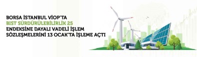 VIOP'ta, BIST Sürdürülebilirlik 25 Endeksi Vadeli Islem Sözlesmeleri Isleme Açildi
