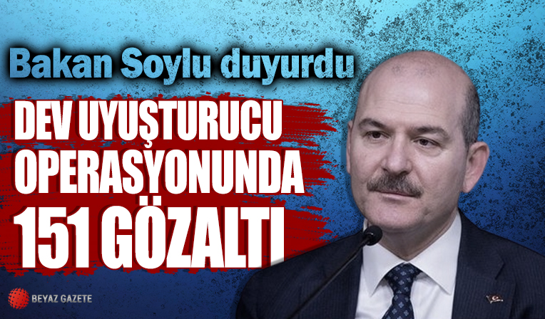 Bakan Soylu dev operasyonu duyurdu: 151 kişi gözaltında