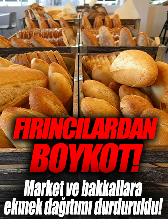 Fırıncılardan boykot! Market ve bakkalara ekmek dağıtımı durduruldu