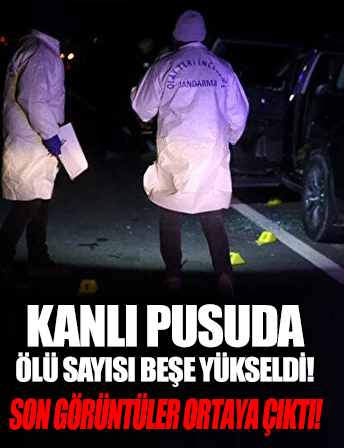 Mardin'deki kanlı pusuda ölü sayısı beşe yükseldi: Son görüntüleri ortaya çıktı